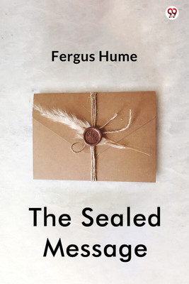 The Sealed Message (Edition1)(English, Paperback, Hume Fergus)