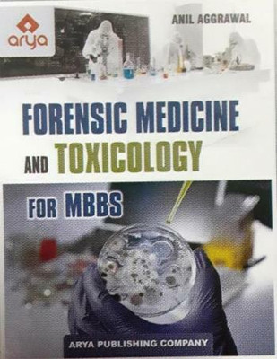 Forensic Medicine And Toxicology For Mbbs(Paperback, Anil Aggrawal)