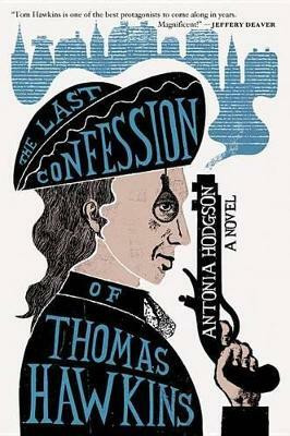 The Last Confession of Thomas Hawkins(English, Paperback, Hodgson Antonia)
