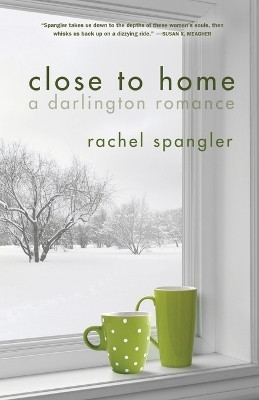Close to Home(English, Paperback, Spangler Rachel)