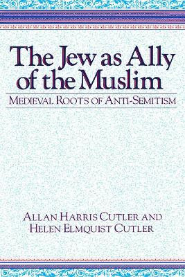 The Jew As Ally of the Muslim(English, Hardcover, Cutler Allan Harris)