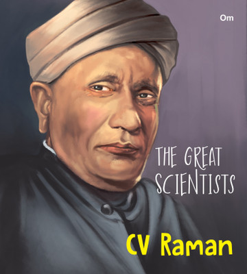 The Great Scientists C V Raman(English, Paperback, Om Books Editorial Team)