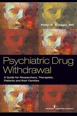 Psychiatric Drug Withdrawal(English, Paperback, Breggin Peter R. MD)