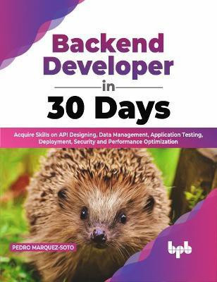 Backend Developer in 30 Days(English, Paperback, Marquez-Soto Pedro)