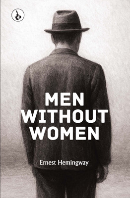 MEN WITHOUT WOMEN(Hardcover, Ernest Hemingway)