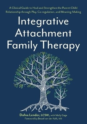 Integrative Attachment Family Therapy(English, Paperback, Lender Dafna)