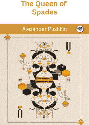 The Queen of Spades(Paperback, Alexander Pushkin)