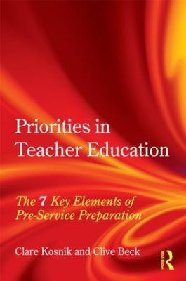 Priorities in Teacher Education(English, Paperback, Kosnik Clare)