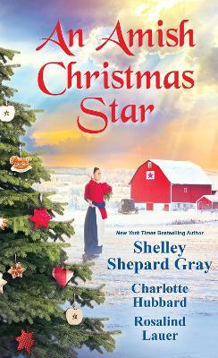 Amish Christmas Star, An(English, Paperback, Gray Shelley Shepard)