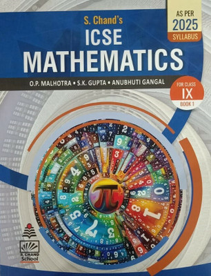 S. CHAND'S ICSE MATHEMATICS FOR CLASS-IX BOOK I (AS PER 2025 SYLLABUS)(Paperback, O.P. MALHOTRA, S.K. GUPTA, ANUBHUTI GANGAL)