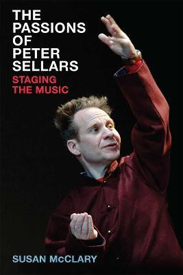 The Passions of Peter Sellars(English, Hardcover, McClary Susan)