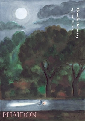 Claude Debussy(English, Paperback, Roberts Paul)