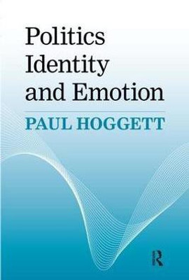 Politics, Identity and Emotion(English, Paperback, Hoggett Paul)
