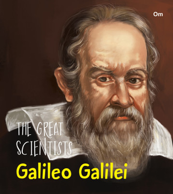 The Great Scientists Galileo Galilei(English, Paperback, Om Books Editorial Team)
