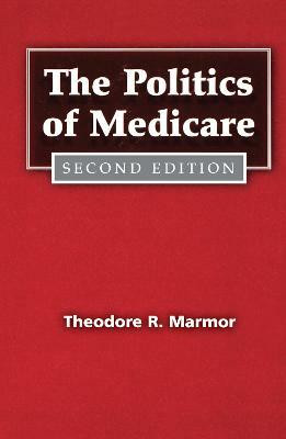 The Politics of Medicare(English, Paperback, Marmor Theodore R. R.)