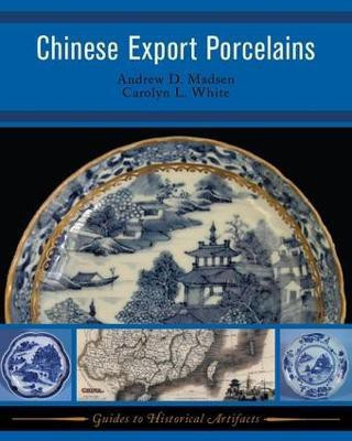 Chinese Export Porcelains(English, Paperback, Madsen Andrew D)
