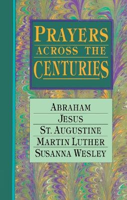 Prayers Across the Centuries(English, Paperback, unknown)