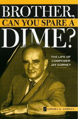 Brother, Can You Spare a Dime?(English, Paperback, Gorney Sondra K.)