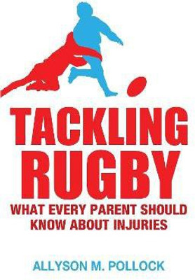 Tackling Rugby(English, Paperback, Pollock Allyson M)
