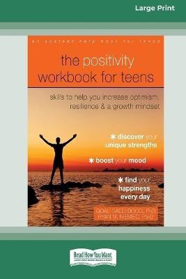 The Positivity Workbook for Teens(English, Paperback, Niemiec Goali Saedi Bocci, Ryan M)