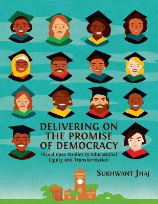 Delivering on the Promise of Democracy(English, Paperback, Jhaj Sukhwant)