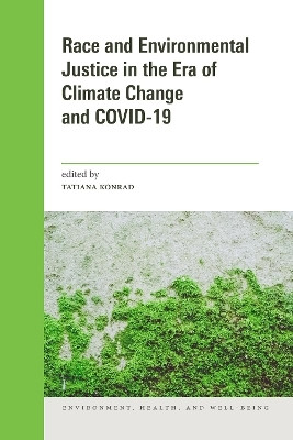 Race and Environmental Justice in the Era of Climate Change and COVID-19(English, Paperback, unknown)