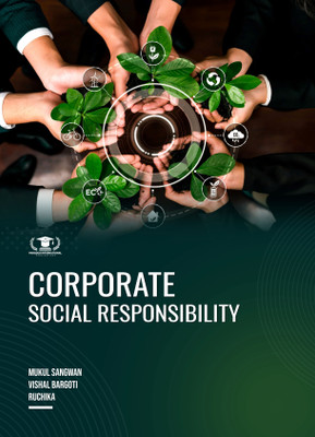 CORPORATE SOCIAL RESPONSIBILITY(Paperback, Mukul Sangwan, Vishal Bargoti, Ruchika)