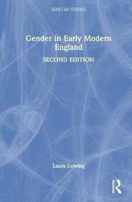 Gender in Early Modern England(English, Hardcover, Gowing Laura)