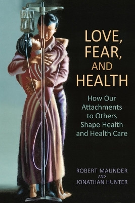 Love, Fear, and Health(English, Electronic book text, Maunder Robert)
