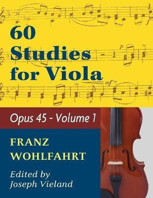 Wohlfahrt Franz 60 Studies, Op. 45(English, Paperback, unknown)
