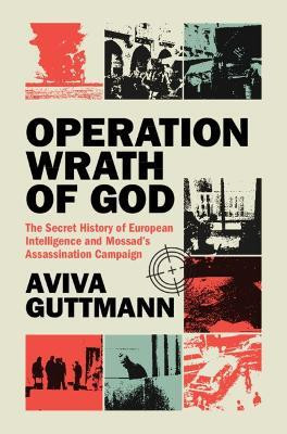 Operation Wrath of God(English, Hardcover, Guttmann Aviva)