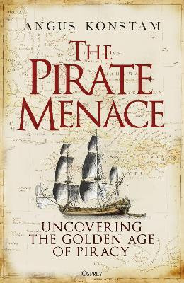 The Pirate Menace(English, Hardcover, Konstam Angus)