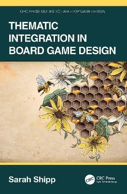 Thematic Integration in Board Game Design(English, Paperback, Shipp Sarah)