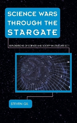 Science Wars through the Stargate(English, Hardcover, Gil Steven)