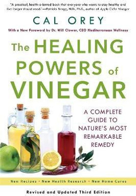 The Healing Powers Of Vinegar(English, Paperback, Orey Cal)