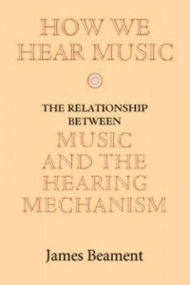 How We Hear Music(English, Paperback, Beament James)