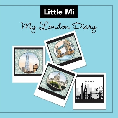 My London Diary(English, Paperback, Little Mi)