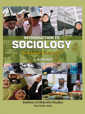 Introduction to Sociology: An Islamic perspective(English, Hardcover, A R Momin)