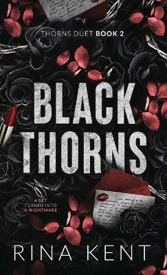 Black Thorns(English, Hardcover, Kent Rina)