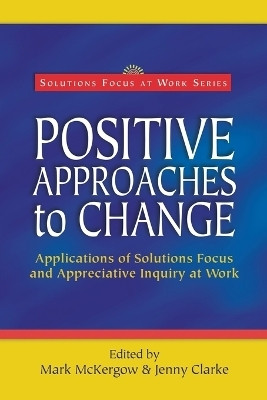 Positive Approaches to Change(English, Paperback, unknown)