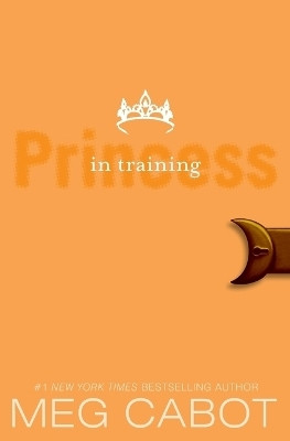 The Princess Diaries, Volume VI: Princess in Training(English, Paperback, Cabot Meg)