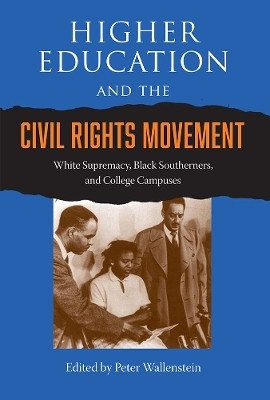 Higher Education and the Civil Rights Movement(English, Paperback, Wallenstein Peter)