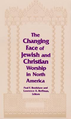 Changing Face of Jewish and Christian Worship in North America(English, Paperback, unknown)