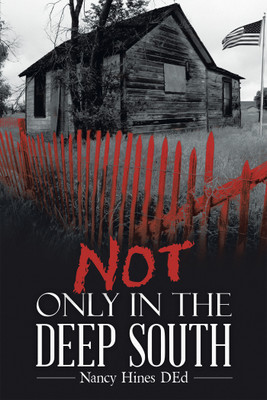 Not Only in the Deep South(English, Paperback, Hines Ded Nancy)