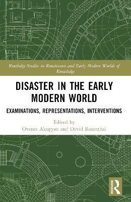 Disaster in the Early Modern World(English, Paperback, unknown)
