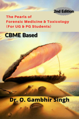 The Pearls of Forensic Medicine &amp; Toxicology(English, Paperback, Dr. O. Gambhir Singh)