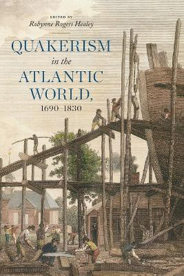 Quakerism in the Atlantic World, 1690-1830(English, Paperback, unknown)