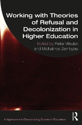 Working with Theories of Refusal and Decolonization in Higher Education(English, Paperback, unknown)