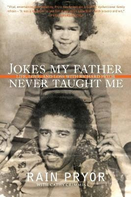 Jokes My Father Never Taught Me(English, Paperback, Pryor Rain)