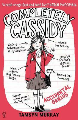 Completely Cassidy Accidental Genius(English, Paperback, Murray Tamsyn)